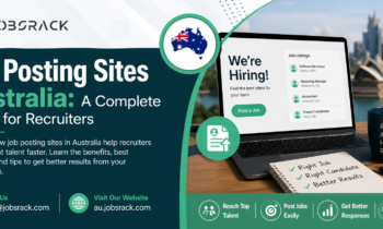 Job Posting Sites Australia: A Complete Guide for Recruiters